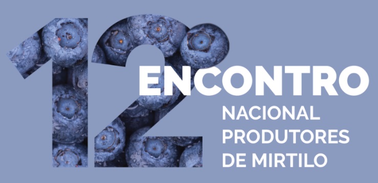 12º Encontro Nacional de Produtores de Mirtilo